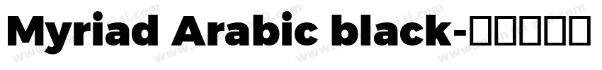 Myriad Arabic black字体转换